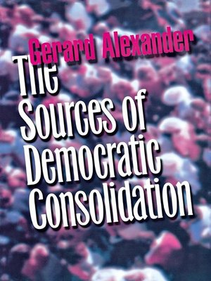 cover image of The Sources of Democratic Consolidation